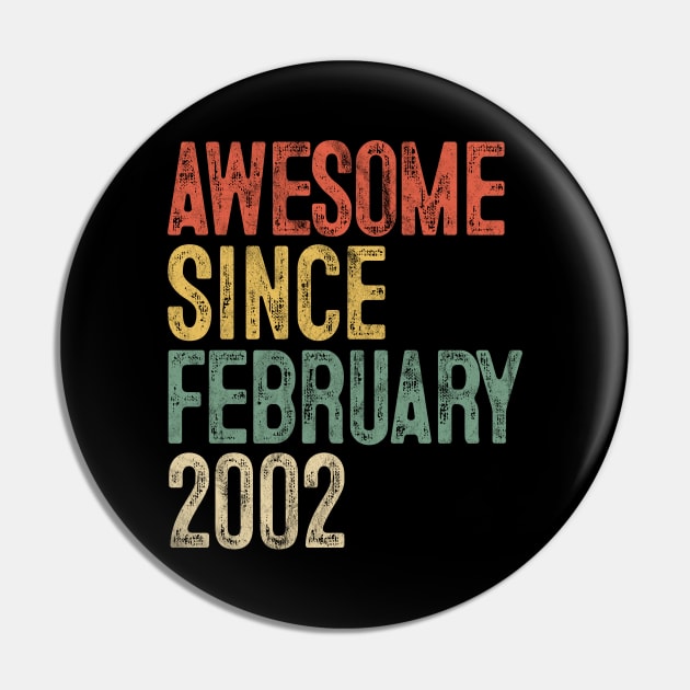 Awesome Since February 2002 18th Birthday Gifts 18 Year Old Pin by rhondamoller87