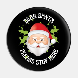 Dear Santa Please Stop Here, Christmas Pin