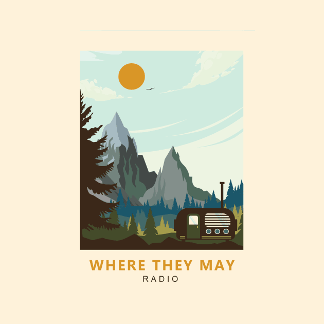 Where They May Radio Travel Poster by Where They May Radio