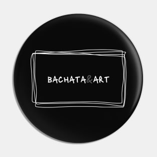 Bachata And Art Pin