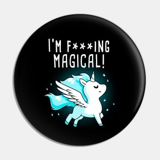 I'm Magical Unicorn!  Cute Funny Cool Unicorn Lover Quote Animal Lover Artwork Pin