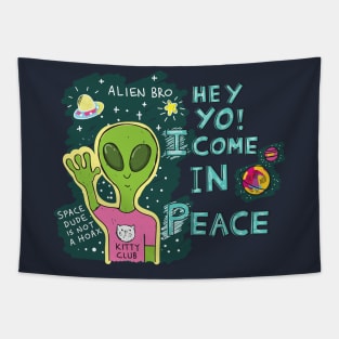 alien come in peace Tapestry