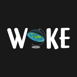 Woke Flat Earth T-Shirt