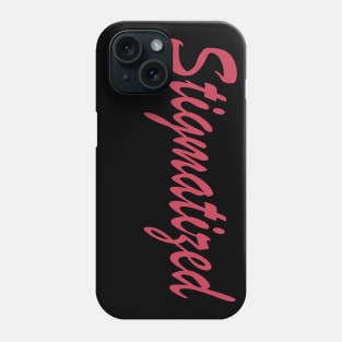 Stigmatized! Typography Retro Red Phone Case