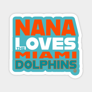 Nana Loves the Miami Dolphins Magnet