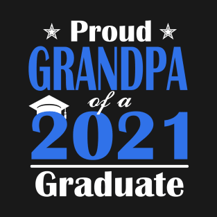 Proud Grandpa of a Class of 2021 Graduate Senior 2021 T-Shirt
