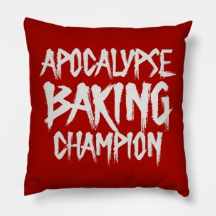 Apocalypse Baking Champion Pillow