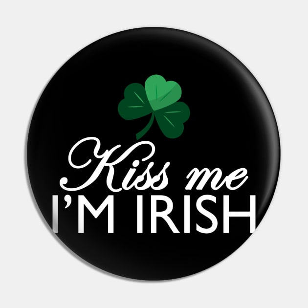 Kiss Me I'm Irish Pin by Sham