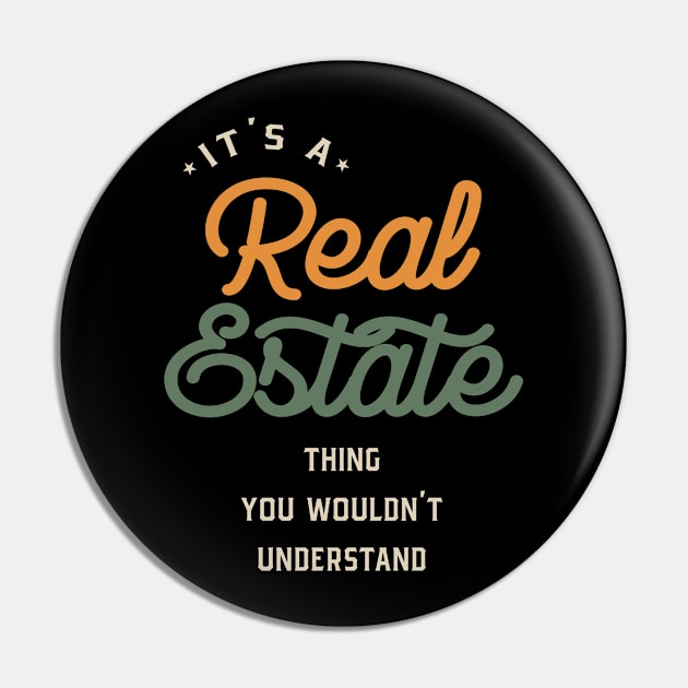 A Real Estate Thing, You Wouldn't Understand Pin by cidolopez