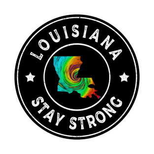 Louisiana Stay Strong T-Shirt