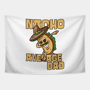 Nacho Average Dad Tapestry