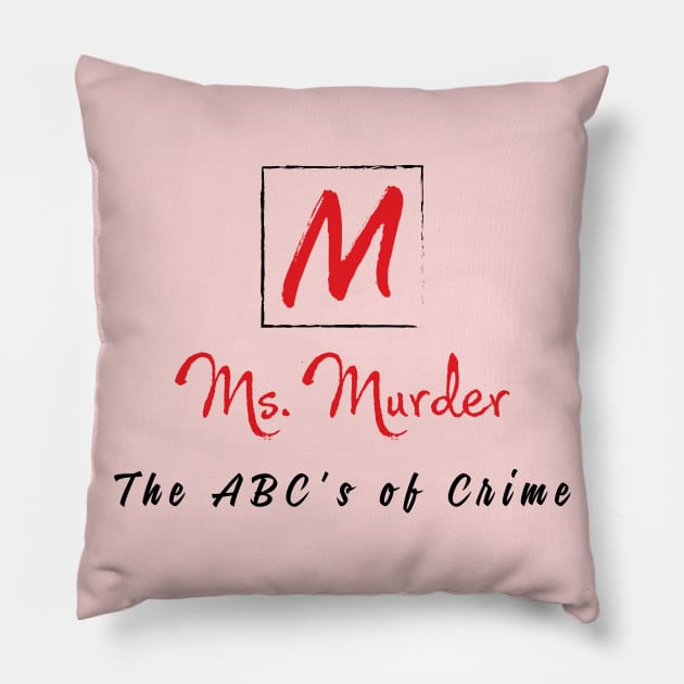 Pink ABC's of Crime Pillow by Ms. Murder 