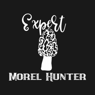 Expert Morel Hunter T-Shirt