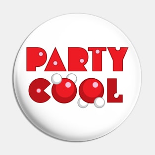 Party Cool Pin