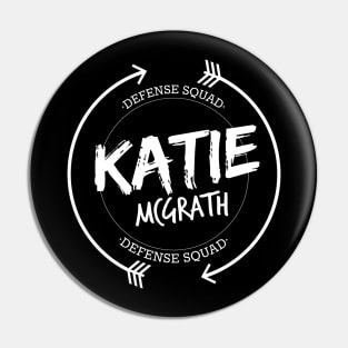 KATIE MCGRATH DEFENSE SQUAD Pin