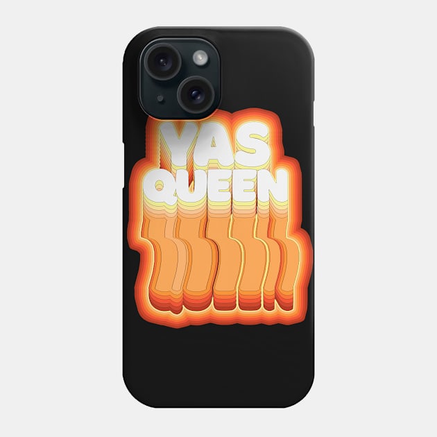 YAS QUEEN Slogan Tee / Typographic Design Phone Case by DankFutura