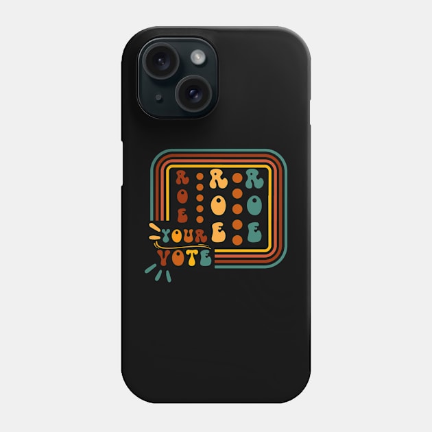 Roe Your Vote Phone Case by NICHE&NICHE