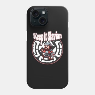 Slavian funny shirt Phone Case