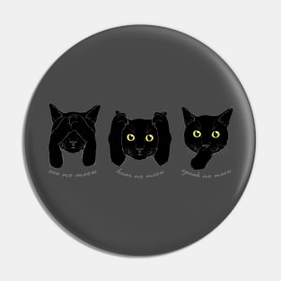 No Evil Cat - Black Cats Pin