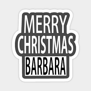 Merry Christmas Barbara Magnet