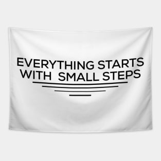 everything start with small step Tapestry