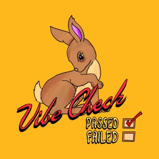 Passed The Vibe Check Bunny Rabbit T-Shirt