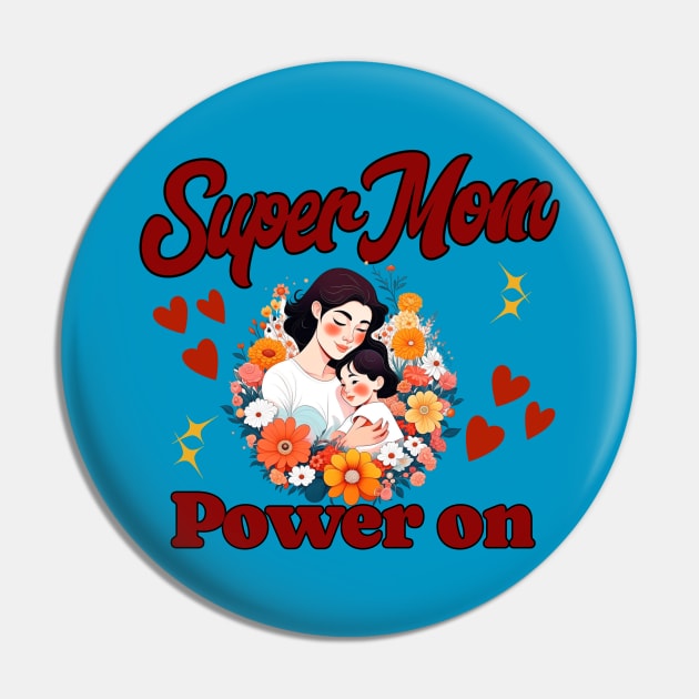 Super Mom Pin by Ayzora Studio