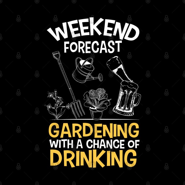 Weekend Forecast - Gardening with a Chance of Drinking by The Black Panther