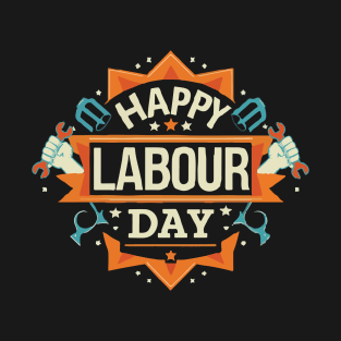 Happy Labour Day, International Labour Day T-shirt. T-Shirt