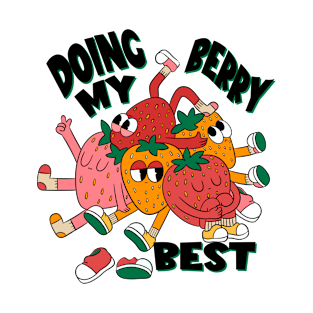 Doing My Berry Best T-Shirt