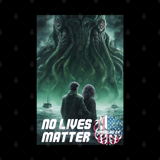 Vote Cthulhu, No Lives Matter by obstinator