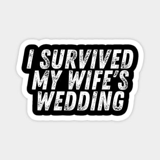 I Survived My Wife's Wedding Magnet