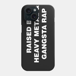 Heavy Metal & Gangsta Rap Phone Case