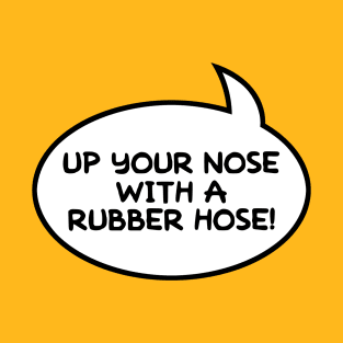 "Up Your Nose" Word Balloon T-Shirt