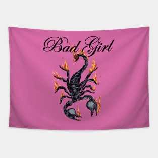 Scorpion on fire and Bad girl quote Tapestry