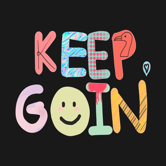 keep goin' by maymayma