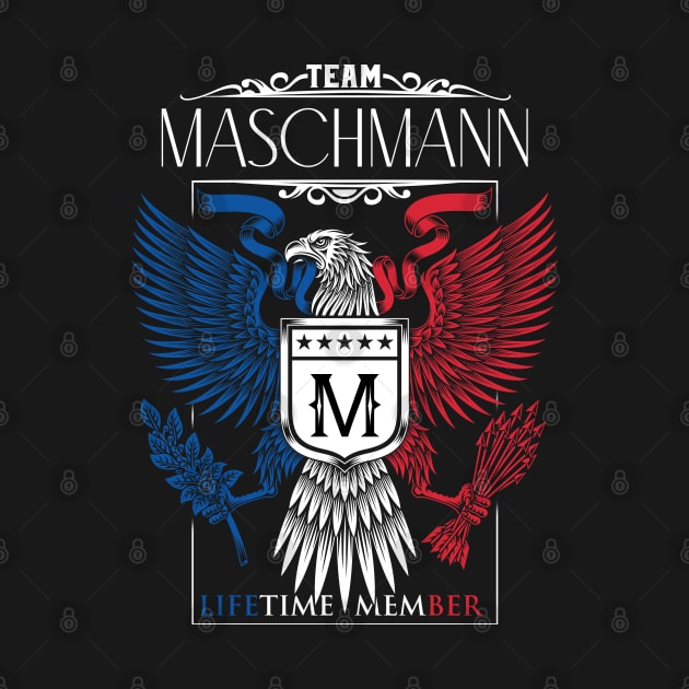 Team Maschmann Lifetime Member, Maschmann Name, Maschmann Middle Name by inevitablede