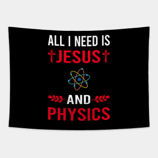 I Need Jesus And Physics Physicist Tapestry