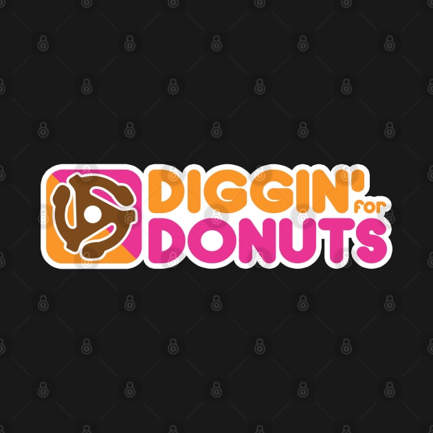 Diggin For Donuts by AnalogJunkieStudio