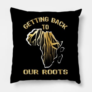 Wear Your Roots with Pride, African culture, african heritage roots. Pillow