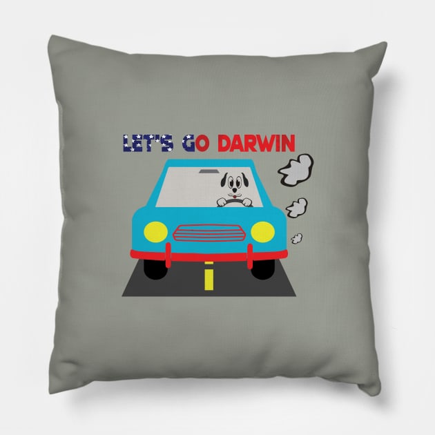 Let's Go Darwin.. Pillow by AJ Designz