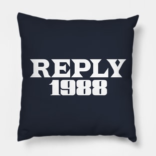 Reply 1988 Pillow