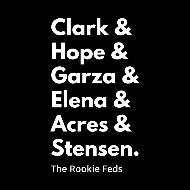 The Rookie Feds Season 1 Squad Goals (White Text) T-Shirt by Shop Talk - The Rookie Podcast