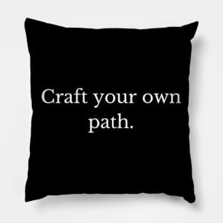 Craft Your Own Path Collection Pillow