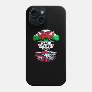 Welsh Grown With Nepalese Roots - Gift for Nepalese With Roots From Nepal Phone Case