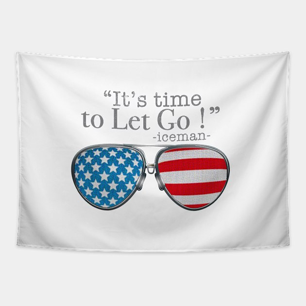 TOP GUN MAVERICK - LET IT GO GLASSES Tapestry by SAMELVES