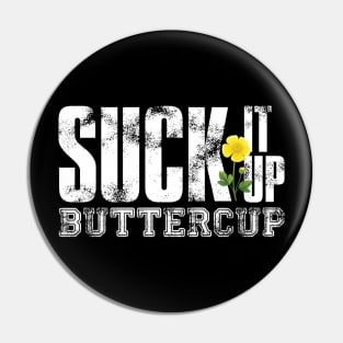 Suck It Up Pin