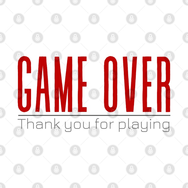 GAME OVER – Thank you for playing by My Tiny Apartment