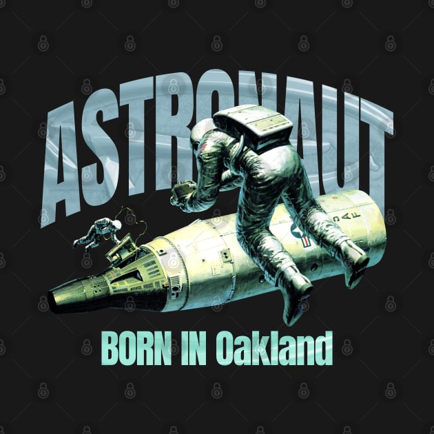 Astronaut Born In Oakland by terilittleberids