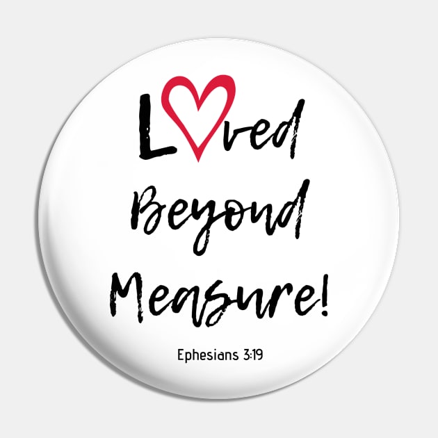 Loved Beyond Measure! Pin by Saltlightbox Apparel